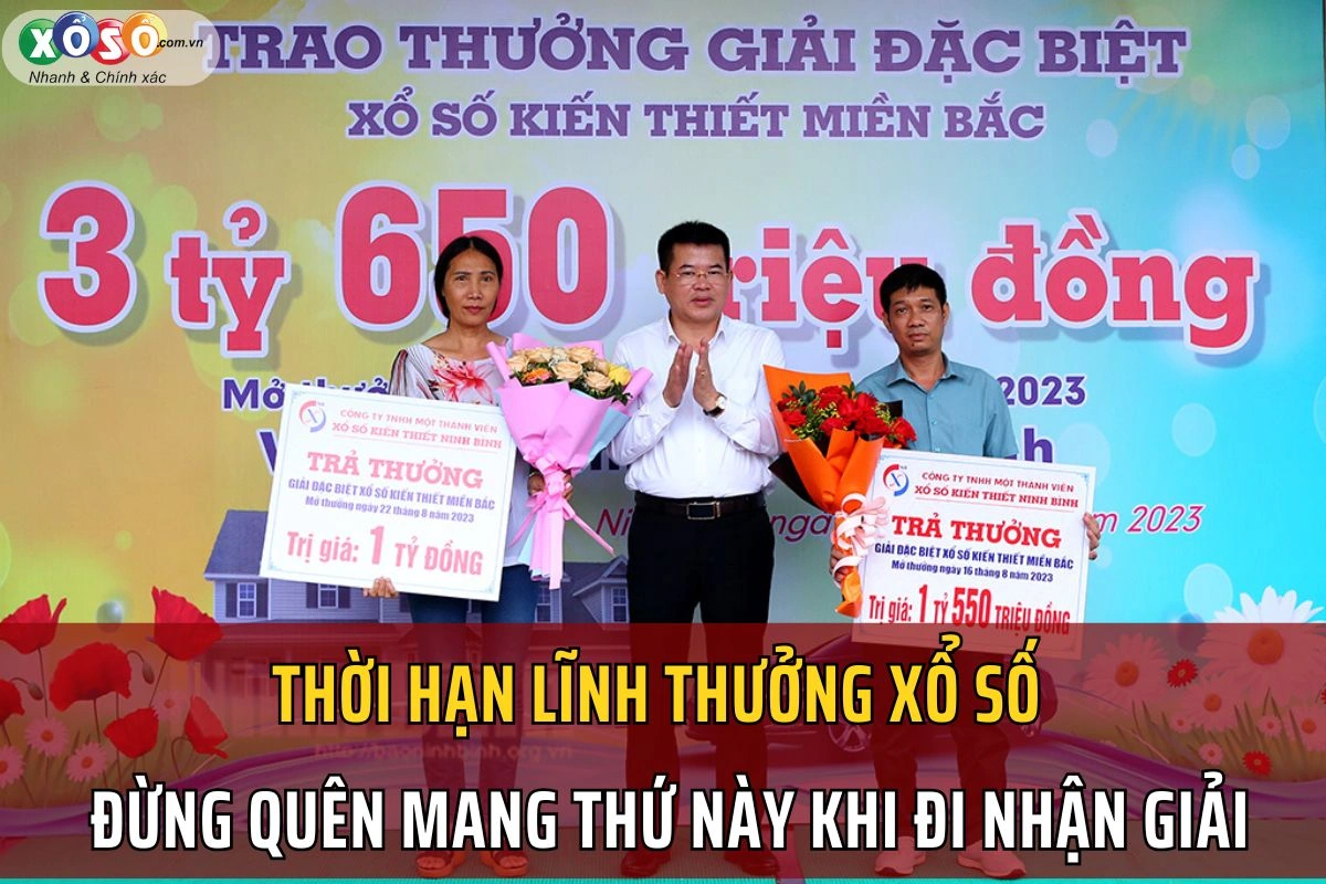 Ghi nhớ thời hạn lĩnh thưởng xổ số